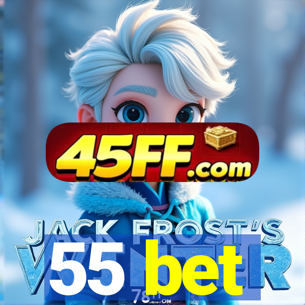 55 bet